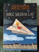 Mieć siedem lat Alexander McCall Smith