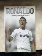 "Ronaldo. Obsesja doskonałości" Luca Caioli