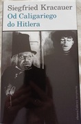 Kracauer Od Caligariego do Hitlera. Z psychologii filmu niemieckiego