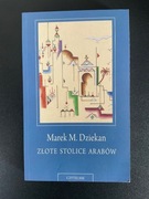 ZŁOTE STOLICE ARABÓW Marek M. Dziekan