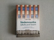 Siedemnastka szkoła pod lasem Marek Smoła Tarnów szkoła 17