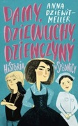 Damy, dziewuchy, dziewczyny. Anna Dziewit - Meller