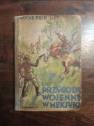 Przygody wojenne w Meksyku Mayne Reid 1935