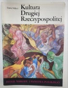 KULTURA DRUGIEJ RZECZYPOSPOLITEJ DARIA NAŁĘCZ