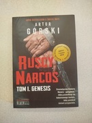 Książka Ruscy Narcos. Genesis. Tom I - Artur Górski