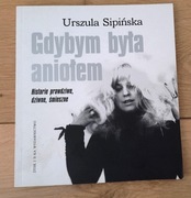 Urszula  Sipińska  Gdybym  była aniołem .