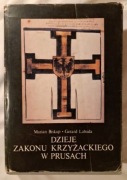 Dzieje zakonu Krzyżackiego w Prusach