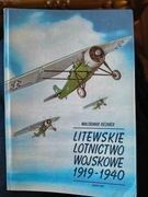 Litewskie lotnictwo wojskowe 1919-1940 - Waldemar Rezmer