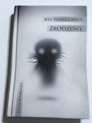 Zrodzony Jeff Vandermeer