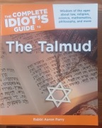 Complete Idiot's Guide to Understanding the Talmud (2004) Rabbi Aaron Parry