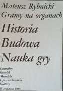 Gramy na organach. Historia, budowa, nauka gry