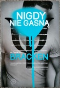 Nigdy nie gasną - Alexandra Bracken