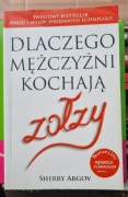 Dlaczego mężczyźni kochają zołzy Sherry Argov