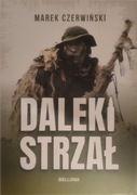Daleki strzał. Marek Czerwiński