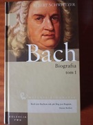 Albert Schweitzer – Bach. Biografia (tom 1.)