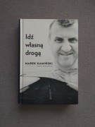 Idź własną drogą - Marek Kamiński