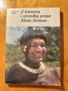 Antonio Halik, Z kamerą i strzelbą przez Mato Grosso