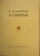 Karol Szymanowski - o Chopinie