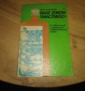 Bądź zdrów smacznego