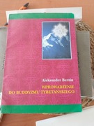 Wprowadzenie do buddyzmu tybetanskiego Aleksander Berzin 