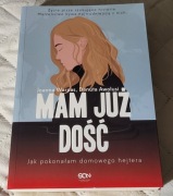 Mam już dość. Jak pokonałam domowego hejtera Danuta Awolusi, Joanna Warpas