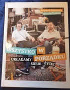 WSZYSTKO W PORZĄDKU UKŁADAMY SOBIE ŻYCIE Szymon Hołownia,  Marcin Prokop