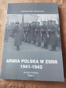 B. Polak, M. Polak, Armia Polska w ZSRR 1941-1942. Wybór źródeł, tom 1