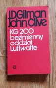 KG 200 bezimienny oddział Luftwaffe - J. D. Gilman, John Clive