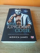 Thy Kingdom Come Monica James