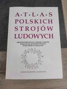 Atlas Polskich Strojów Ludowych - (Re)konstruowane stroje ludowe jako znak