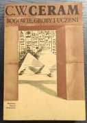 BOGOWIE, GROBY I UCZENI C.W. Ceram (PIW 1987)