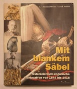 Mit blankem Säbel. Broń biała szable austria i węgry 1948 - 1918