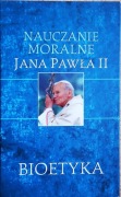 Jan Paweł II nauczanie moralne JPII, Bioetyka 