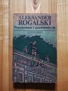 książka "Wspomnienia i przypomnienia" Aleksander Rogalski BIAŁY KRUK 