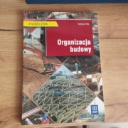 Podręcznik,, Organizacja budowy,, Tadeusz Maj 