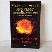 Bale maturalne z piekła rodem. Stephanie Meyer