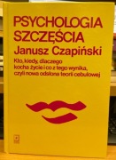 Psychologia szczęścia - Janusz Czapiński