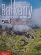 BAŁKANY. PODRÓŻ W MNIEJ ZNANE. ROAD TRIP - ZAGÓRSKA-CHABROS
