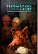 Flegmatycy  flegma  śluz. Medyczne i kulturowe aspekty na przestrzeni 