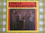 KAPELA CZERNIAKOWSKA  ZABAWA U JANA