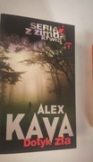 Alex Kava "Dotyk Zła" seria z zimną krwią tom 1