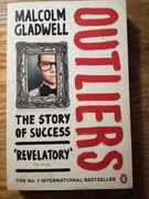 OUTLIERS The Story of Success * Malcolm Gladwell