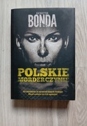 Polskie Morderczynie Katarzyna Bonda