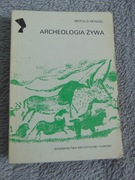 Archeologia żywa - Witold Hensel