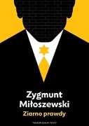ZIARNO PRAWDY -ZYGMUNT MIŁOSZEWSKI