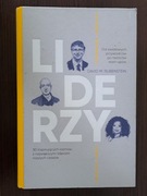 Liderzy. 30 inspirujących rozmów z największymi liderami naszych czasów