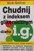 Chudnij z indeksem glikemicznym. Dieta i. g.