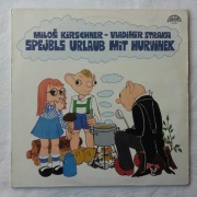 Spejbls Urlaub Mit Hurvinek - Kirschner, Staraka. Czechosłowacki winyl 1982