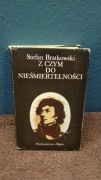 Stefan Bratkowski - Z czym do nieśmiertelności . Tadeusz Kościuszko
