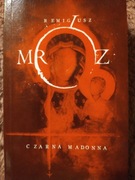 Remigiusz Mróz " Czarna Madonna"